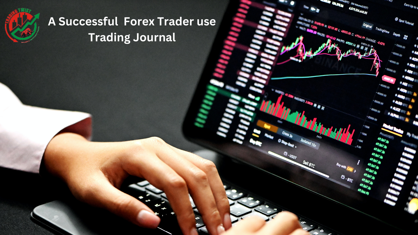 A Successful Forex Trader use Trading Journal
