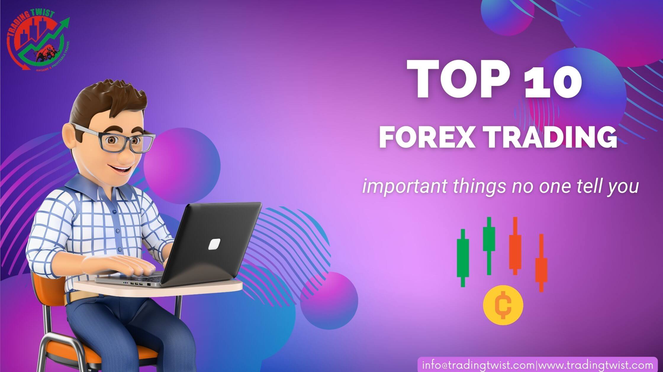 10 Most Important Things No One Will Tell You About Forex Trading