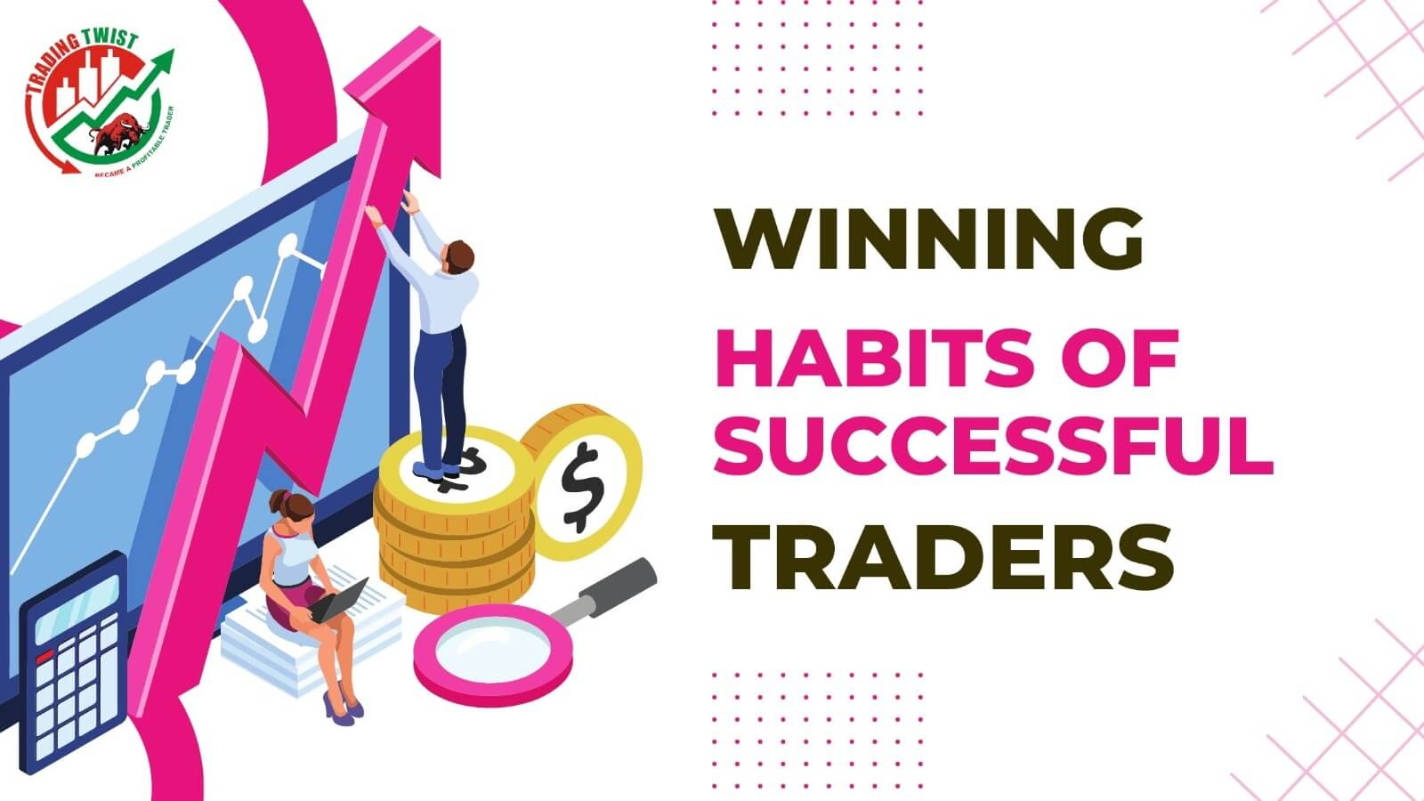 10 Unknown Winning Habits of Successful Traders