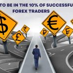 How To Be In The 10% of Successful Forex Traders