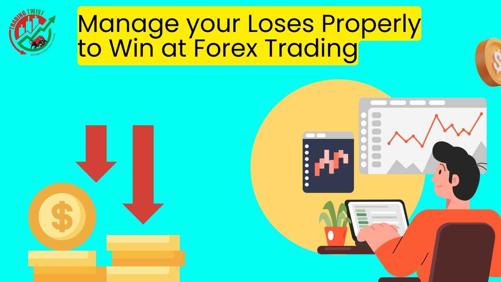 How to Manage Losses In Forex Trading