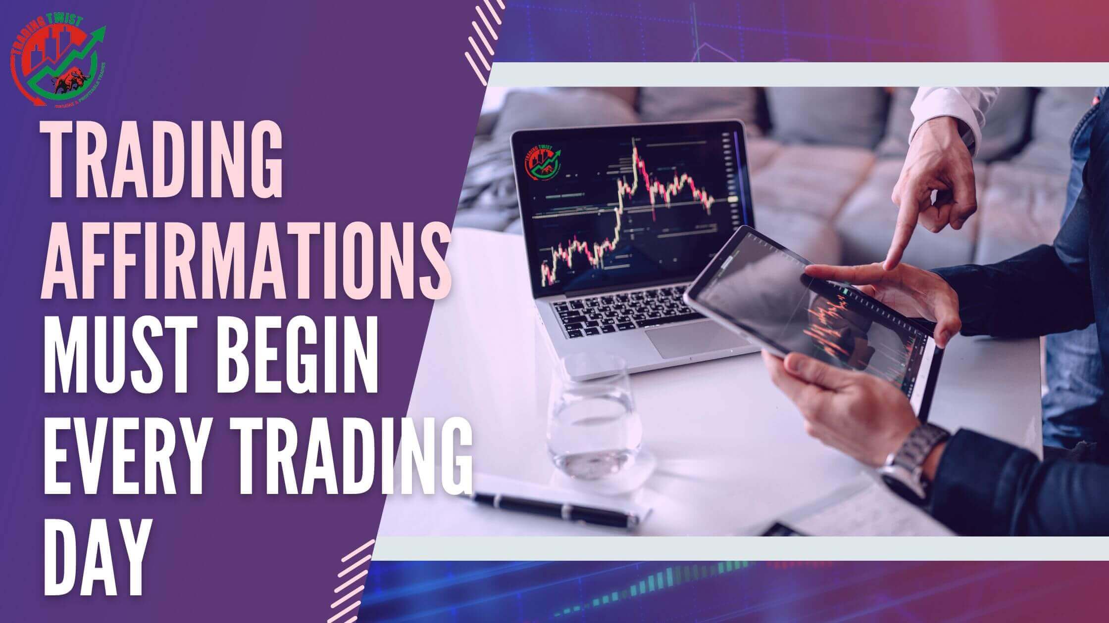 Trading Affirmations must Begin Every Trading Day