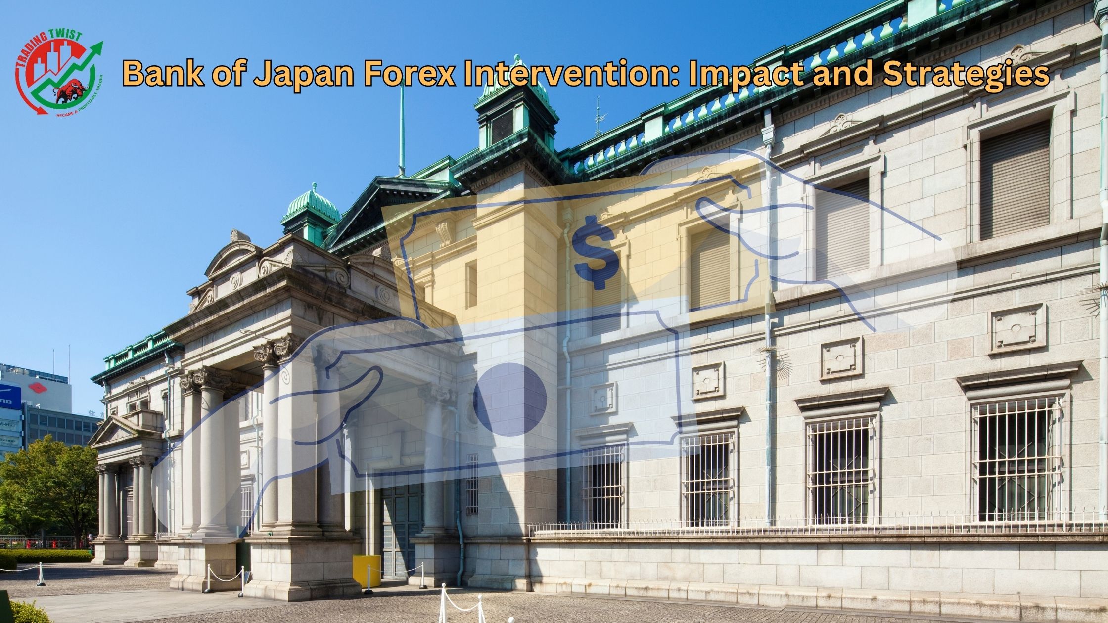 Bank of Japan Forex Intervention: Impact and Strategies
